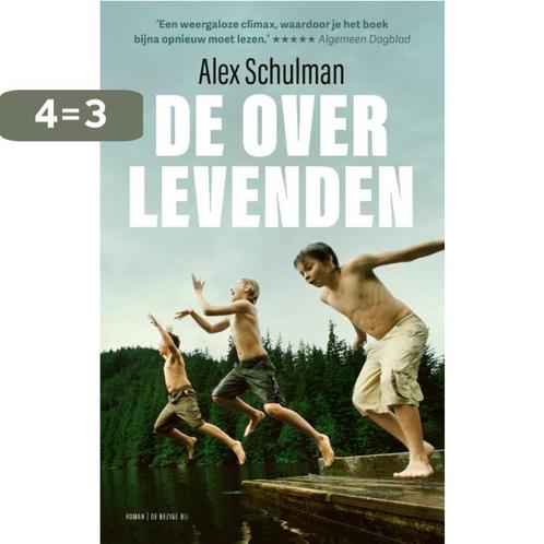 De overlevenden 9789403187518 Alex Schulman, Boeken, Overige Boeken, Gelezen, Verzenden