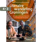 Literaire wandeling Groningen 9789491065231 Roos Custers, Verzenden, Gelezen, Roos Custers