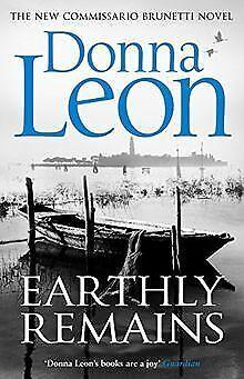 Earthly Remains (Brunetti, Band 26)  Leon, Donna  Book, Livres, Livres Autre, Envoi