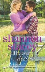All He Ever Desired 9780373777563, Livres, Shannon Stacey, Verzenden