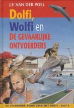 Dolfi en Wolfi en de gevaarlijke ontvoerders / De spannende, Verzenden, Gelezen, J.F. van der Poel