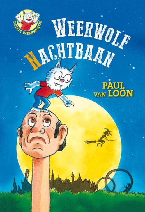 Dolfje Weerwolfje 13 Weerwolfnachtbaan 9789025860684, Boeken, Kinderboeken | Jeugd | onder 10 jaar, Gelezen, Verzenden