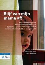 Blijf van mijn mama af! 9789036821759 Chandra Ghosh Ippen, Boeken, Verzenden, Zo goed als nieuw, Chandra Ghosh Ippen