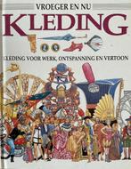 Kleding voor werk ontspanning en vertoon / Vroeger en nu, Verzenden, Gelezen, J. Morley
