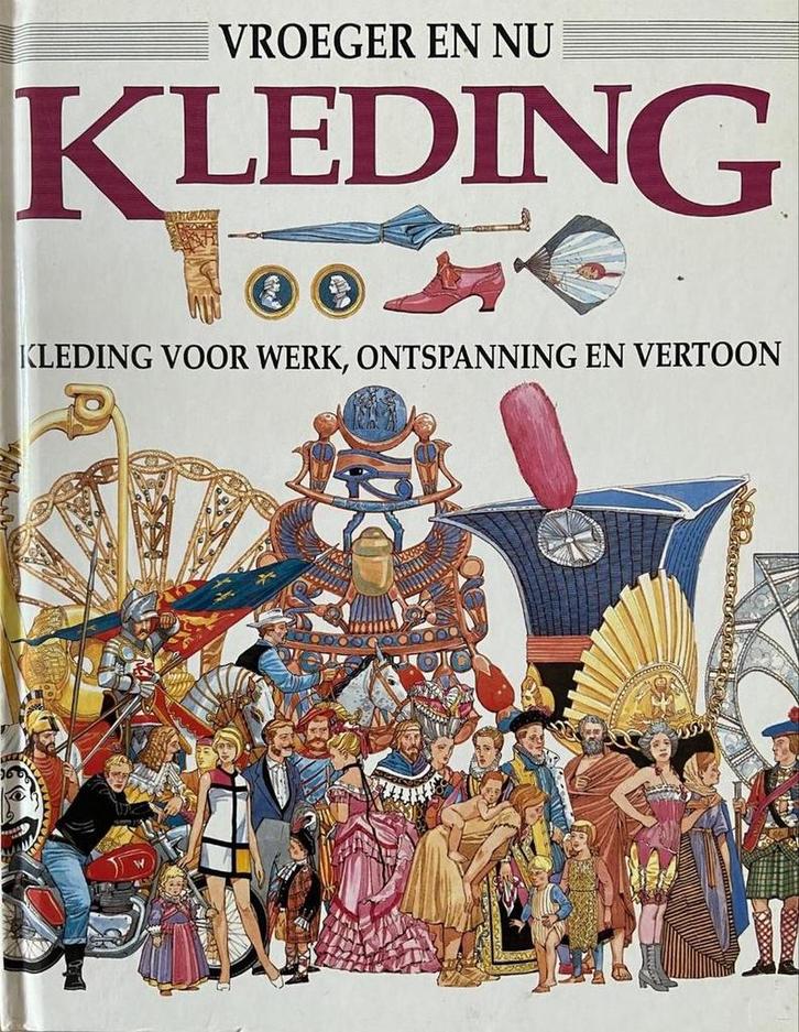 Kleding voor werk ontspanning en vertoon / Vroeger en nu, Boeken, Kinderboeken | Kleuters, Gelezen, Verzenden