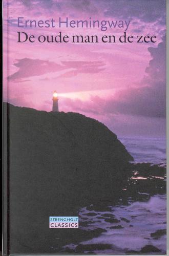 Strengholt Classics  -   De oude man en de zee 9789058601513, Livres, Romans, Envoi