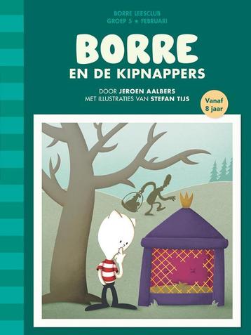 Borre en de kipnappers / De Gestreepte Boekjes 9789089221186, Verzenden, Jeroen Aalbers