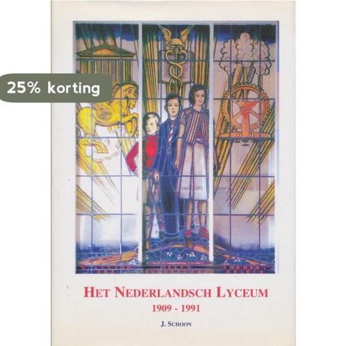Het Nederlandsch Lyceum 1909-1991 9789090131481 J. Schoon, Boeken, Overige Boeken, Gelezen, Verzenden