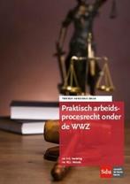 Praktisch arbeidsprocesrecht onder de WWZ 9789012401487, Boeken, Verzenden, Zo goed als nieuw, W.J.J. Wetzels