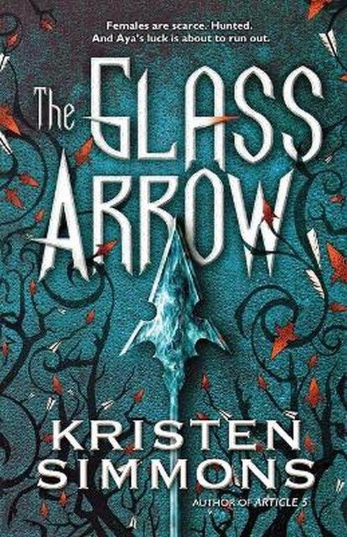 The Glass Arrow 9780765336644 Kristen Simmons, Boeken, Overige Boeken, Zo goed als nieuw, Verzenden