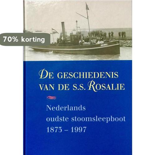 Geschiedenis Van De Ss Rosalie 9789074597326 A. de Graaff, Boeken, Wetenschap, Zo goed als nieuw, Verzenden