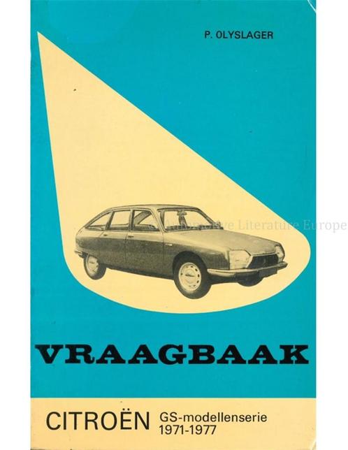 1971 - 1977 CITROËN GS VRAAGBAAK NEDERLANDS, Autos : Divers, Modes d'emploi & Notices d'utilisation