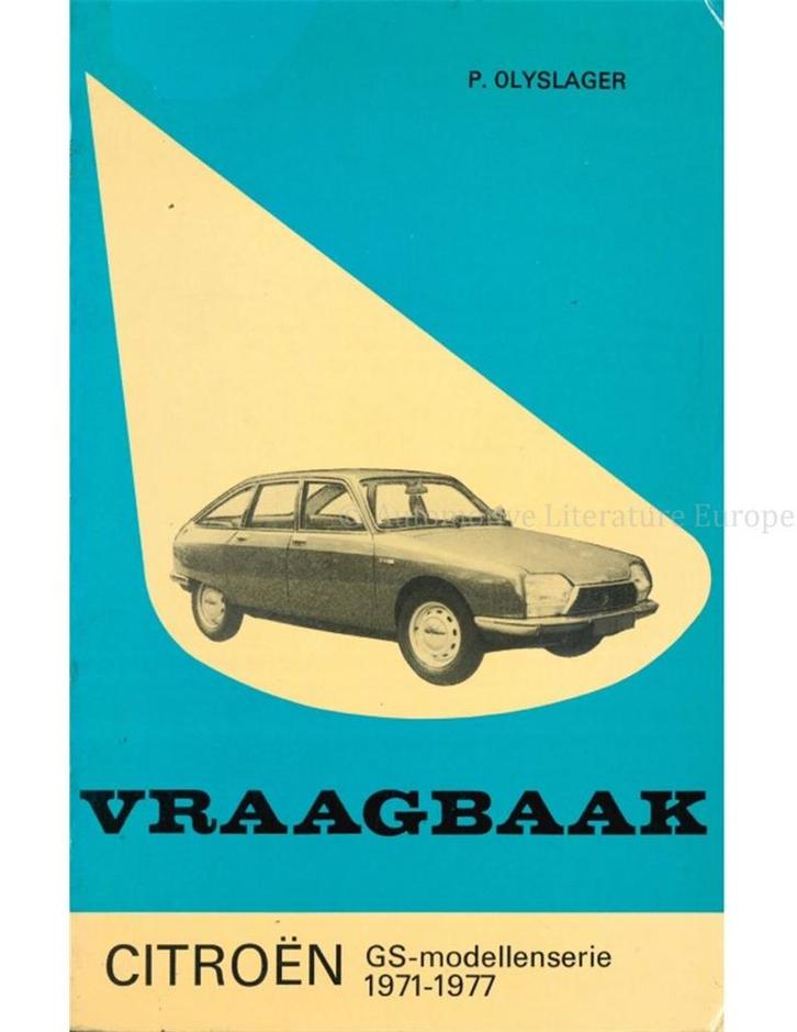 1971 - 1977 CITROËN GS VRAAGBAAK NEDERLANDS, Auto diversen, Handleidingen en Instructieboekjes