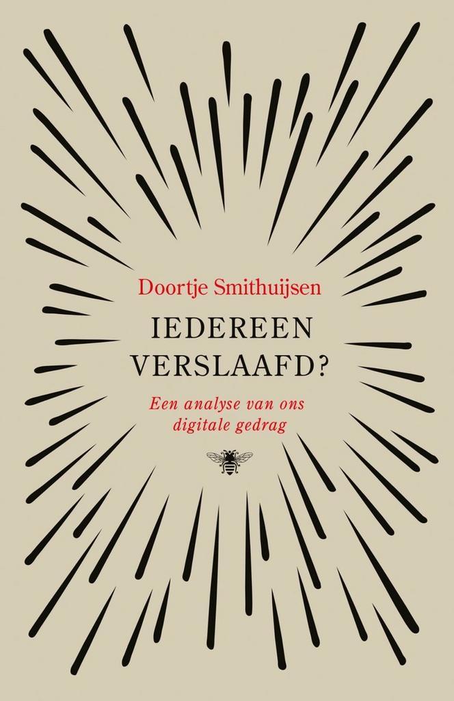 Iedereen verslaafd? 9789403121215 Doortje Smithuijsen, Boeken, Literatuur, Gelezen, Verzenden