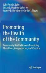 Promoting the Health of the Community 9783030563745, Boeken, Verzenden, Gelezen