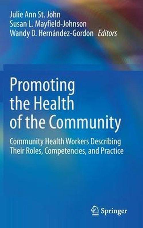 Promoting the Health of the Community 9783030563745, Boeken, Overige Boeken, Gelezen, Verzenden