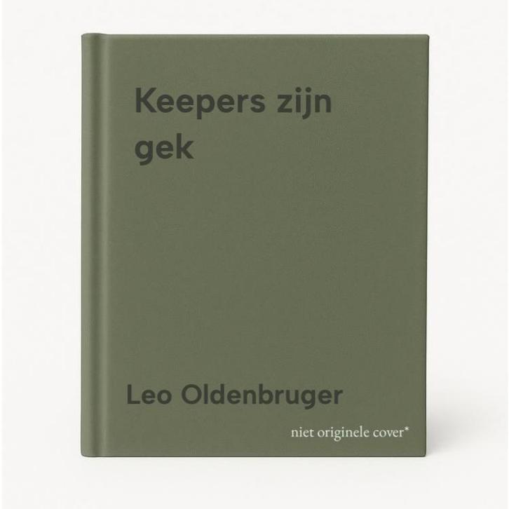 Keepers zijn gek 9789067970693 Leo Oldenbruger, Boeken, Hobby en Vrije tijd, Zo goed als nieuw, Verzenden