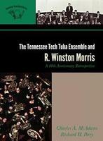 Tennessee Tech Tuba Ensemble and R. Winston Mor. McAdams,, Richard H. Perry, Charles A. Mcadams, Verzenden