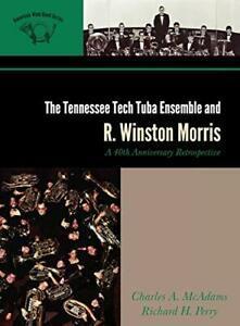 Tennessee Tech Tuba Ensemble and R. Winston Mor. McAdams,, Livres, Livres Autre, Envoi