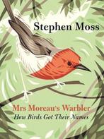 Mrs Moreaus Warbler 9781783350902 Stephen Moss, Boeken, Verzenden, Zo goed als nieuw, Stephen Moss
