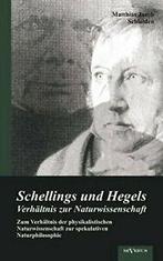 Schellings und Hegels Verhaltnis zur Naturwisse. Schleiden,, Schleiden, Matthias Jacob, Verzenden