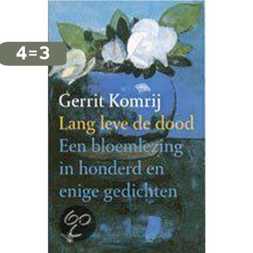 Lang leve de dood 9789023410461 Gerrit Komrij, Boeken, Gedichten en Poëzie, Gelezen, Verzenden