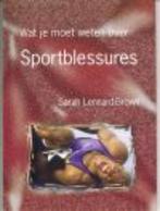 Sportblessures / Wat jij wilt weten over 9789055662746, Verzenden, Gelezen, S. Lennard-Brown
