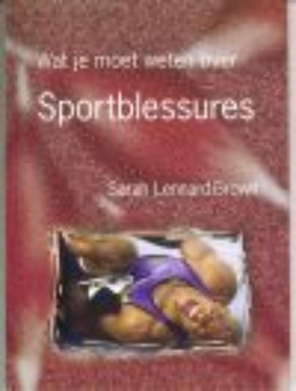 Sportblessures / Wat jij wilt weten over 9789055662746, Boeken, Kinderboeken | Jeugd | 13 jaar en ouder, Gelezen, Verzenden