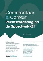 Rechtsvordering na de Spoedwet-KEI / Commentaar & Context, Boeken, Verzenden, Zo goed als nieuw