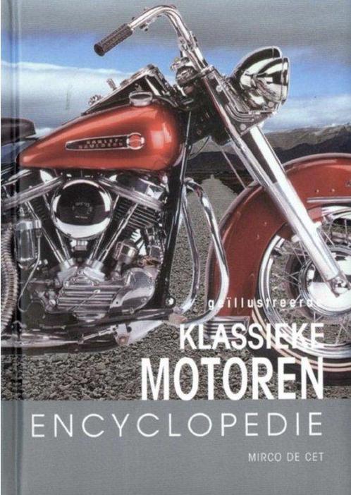 Geïllustreerde klassieke motoren encyclopedie 9789039615232, Boeken, Overige Boeken, Gelezen, Verzenden