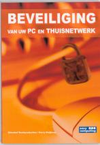 Beveiliging Van Uw Pc En Thuisnetwerk 9789045639352, Verzenden, H. de Bruyn
