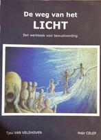 De weg van het Licht: een werkboek voor bewustwording, Boeken, Verzenden, Gelezen, Tjeu van Veldhoven