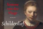 Schilderslief / Dwarsligger / 620 9789049807566, Boeken, Verzenden, Gelezen, Simone van der Vlugt