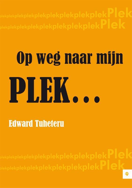 Op weg naar mijn plek 9789048424573 Edward Tuheteru, Boeken, Esoterie en Spiritualiteit, Zo goed als nieuw, Verzenden