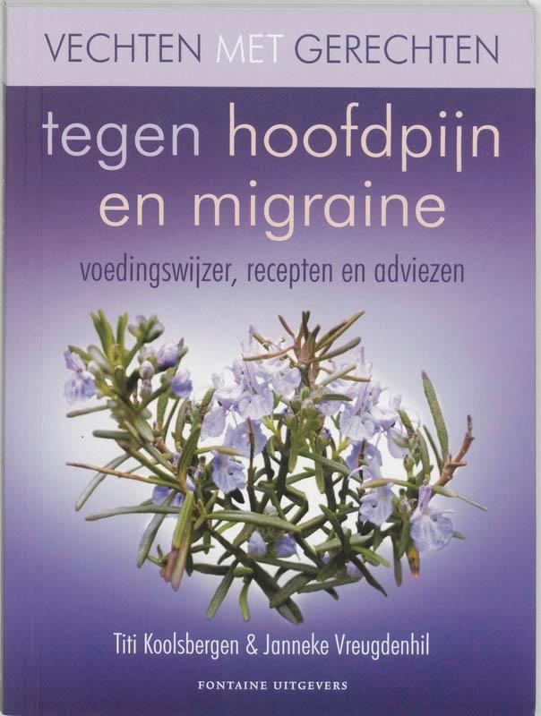 Vechten met gerechten tegen hoofdpijn en migraine / Vechten, Boeken, Wetenschap, Zo goed als nieuw, Verzenden