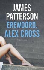Alex Cross 19 - Erewoord, Alex Cross 9789023484776, Boeken, Thrillers, James Patterson, Zo goed als nieuw, Verzenden
