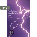 De elektrische man 9789029551816 P. Verhuyck, Boeken, Verzenden, Gelezen, P. Verhuyck