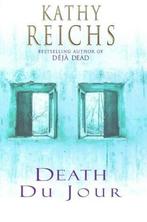 DEATH DU JOUR 9780434007363, Kathy Reichs, Kathy Reichs, Verzenden