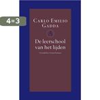 De leerschool van het lijden / Grote bellettrie serie, Boeken, Verzenden, Gelezen, Carlo Emilio Gadda