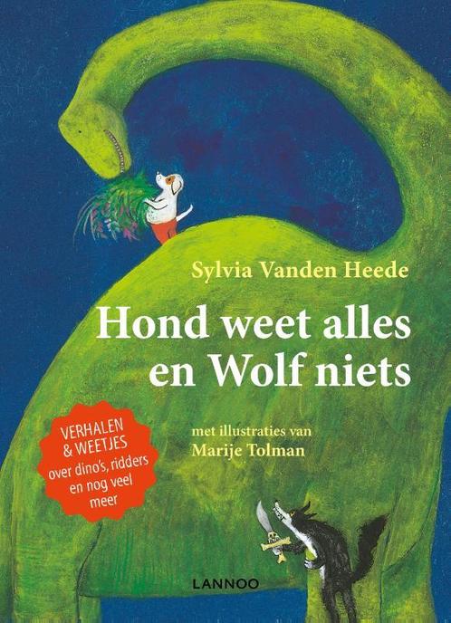 Hond weet alles en wolf niets 9789401415309 Marije Tolman, Boeken, Kinderboeken | Jeugd | onder 10 jaar, Zo goed als nieuw, Verzenden