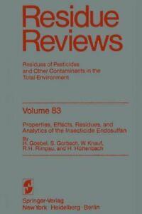 Properties, Effects, Residues, and Analytics of. Goebel, H.., Livres, Livres Autre, Envoi