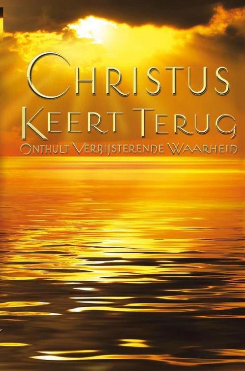 Onthult Verbluffende Waarheid Christus Keert Terug, Boeken, Esoterie en Spiritualiteit, Gelezen, Verzenden