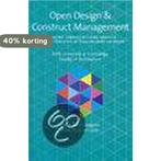 Open Design & Construct Management 9789051668841, Verzenden, Zo goed als nieuw, L.A. Van Gunsteren