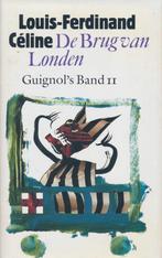 De brug van Londen / Guignols Band / 2 9789029018777, Verzenden, Gelezen, L. Celine