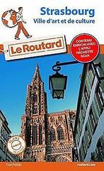 Guide du Routard Strasbourg: (ville dArt et de cul...  Book, Zo goed als nieuw, Collectif, Verzenden