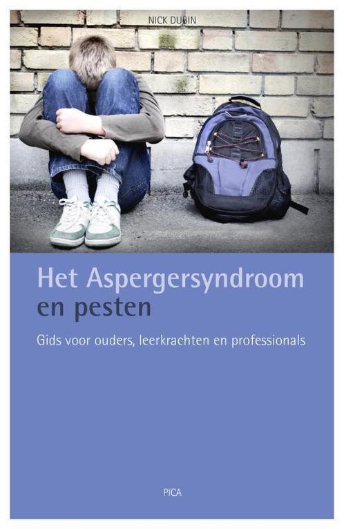 Het Aspergersyndroom en pesten 9789077671290 N. Dubin, Boeken, Psychologie, Gelezen, Verzenden