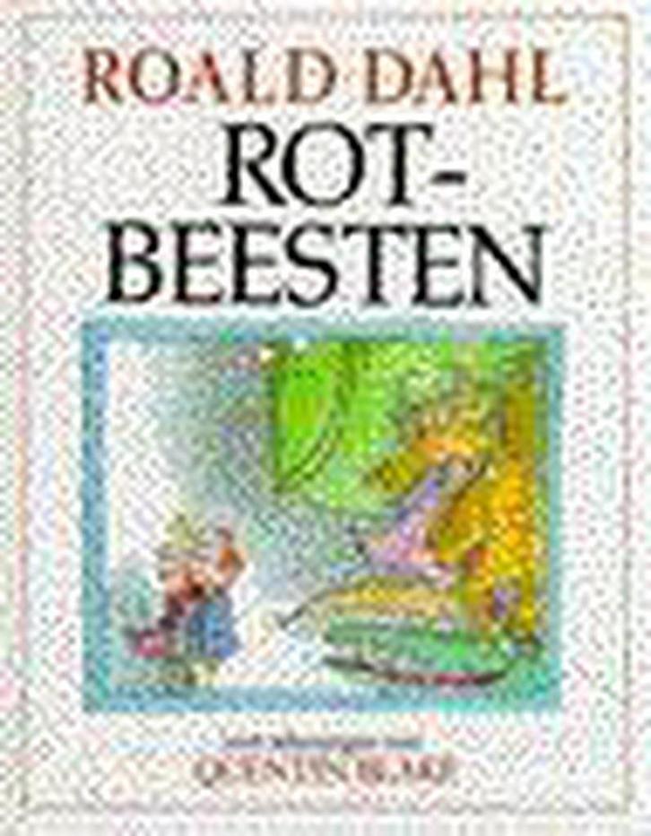 Rotbeesten 9789026102059 Roald Dahl, Boeken, Kinderboeken | Baby's en Peuters, Gelezen, Verzenden