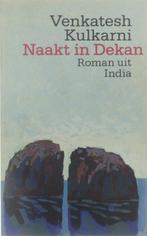 Naakt in Dekan - roman uit India 9789029399128, Gelezen, Verzenden, Venkatesh Kulkarni