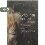 Behouden Vee Zeldzaam Maar Springlevend 9789054391234, Verzenden, Gelezen, H. Hillegers