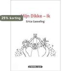 Mijn Dikke-Ik 9789491918049 Erica Gasseling, Verzenden, Gelezen, Erica Gasseling